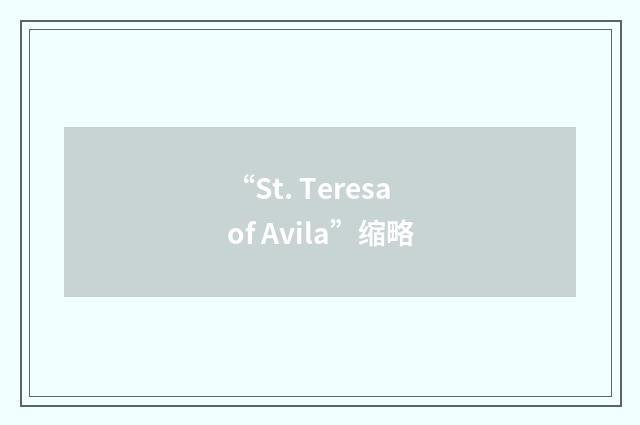 “St. Teresa of Avila”缩略