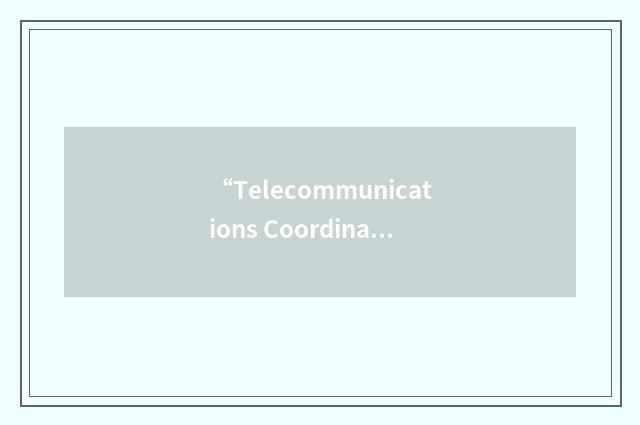 “Telecommunications Coordination Officer”缩略