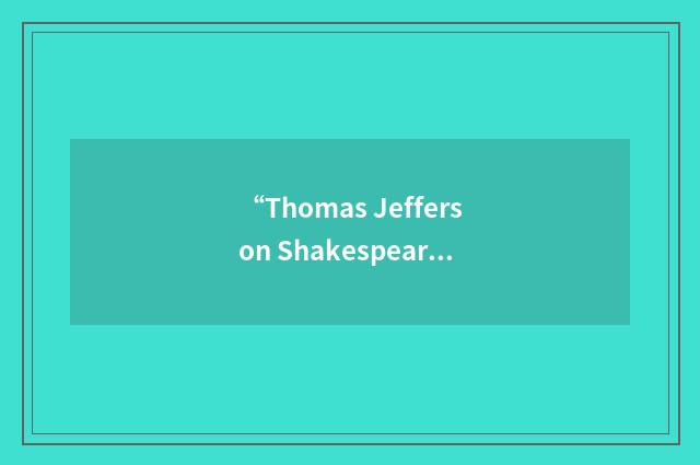 “Thomas Jefferson Shakespeare Troupe”缩略