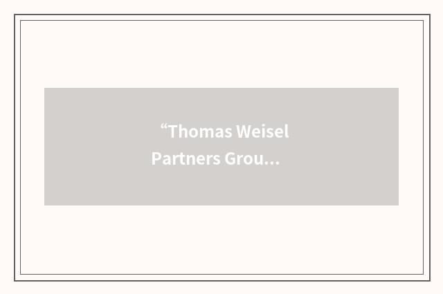 “Thomas Weisel Partners Group”缩略