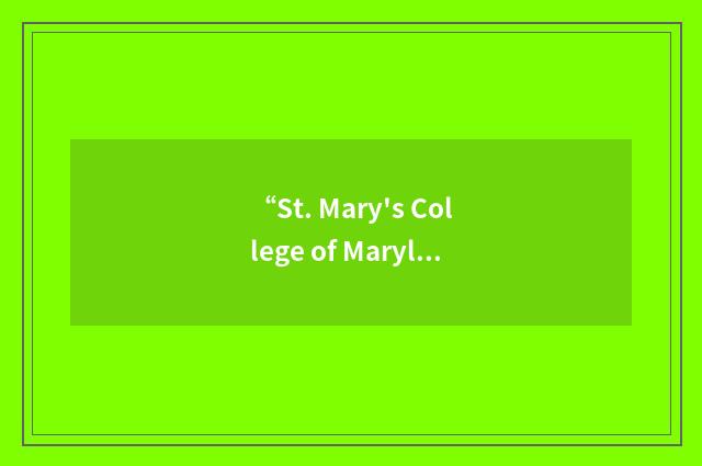 “St. Mary's College of Maryland”缩略