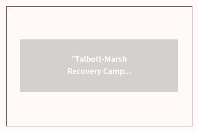 “Talbott-Marsh Recovery Campus”缩略