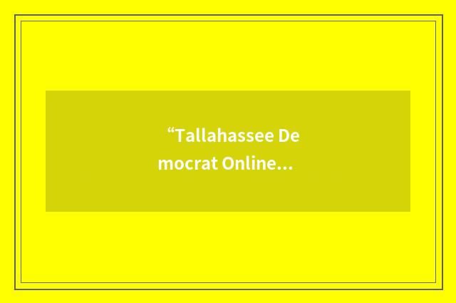 “Tallahassee Democrat Online”缩略