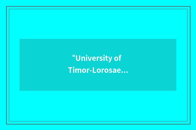 “University of Timor-Lorosae”缩略