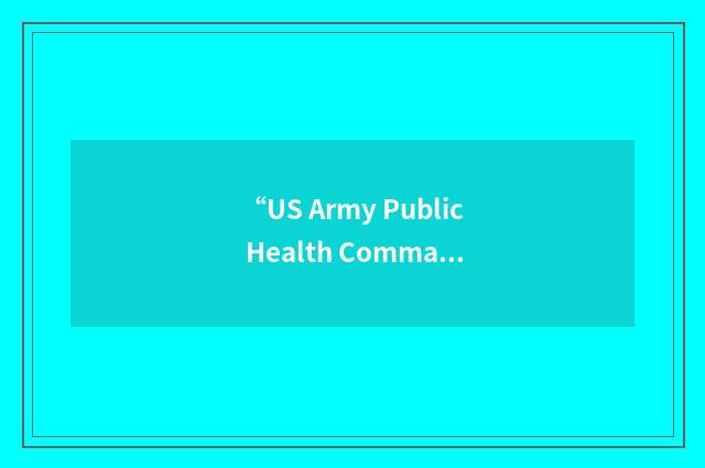 “US Army Public Health Command”缩略