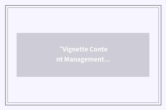 “Vignette Content Management Server”缩略