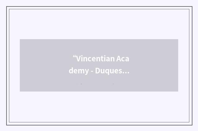 “Vincentian Academy - Duquesne University”缩略