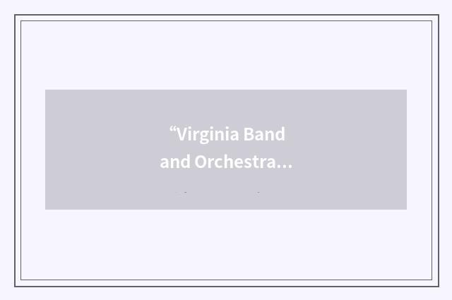 “Virginia Band and Orchestra Director's Association”缩略