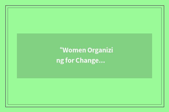 “Women Organizing for Change in Agriculture and Natural Resource Management”缩略