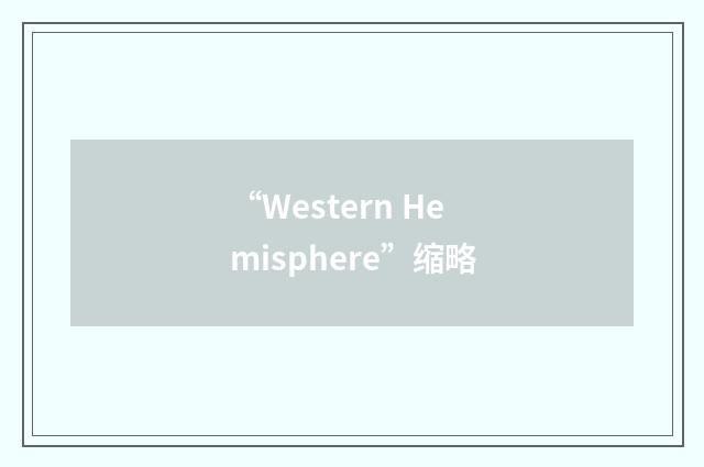 “Western Hemisphere”缩略