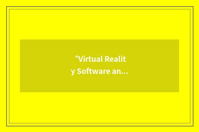 “Virtual Reality Software and Technology”缩略