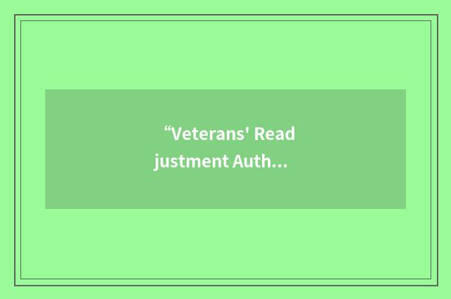“Veterans' Readjustment Authority”缩略