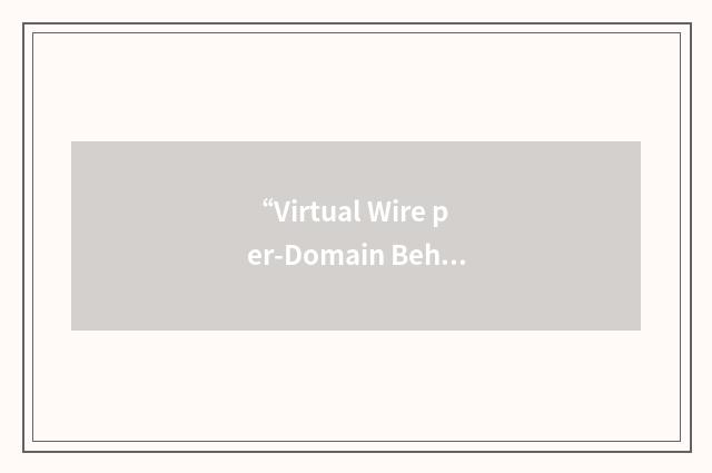 “Virtual Wire per-Domain Behavior”缩略