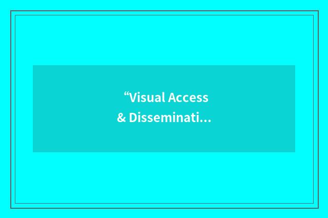 “Visual Access & Dissemination of Intelligence Reports”缩略