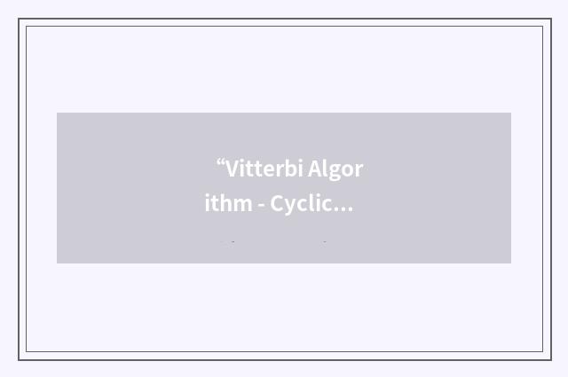 “Vitterbi Algorithm - Cyclic Redundancy Check”缩略