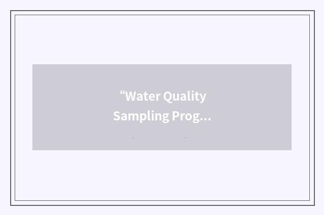 “Water Quality Sampling Program”缩略