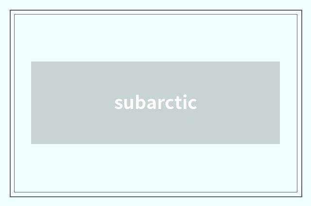 subarctic