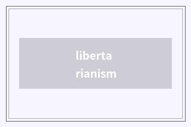 libertarianism