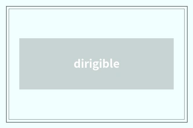 dirigible