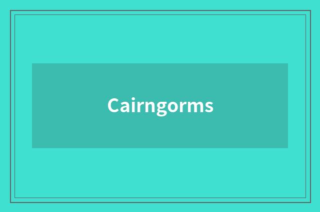 Cairngorms