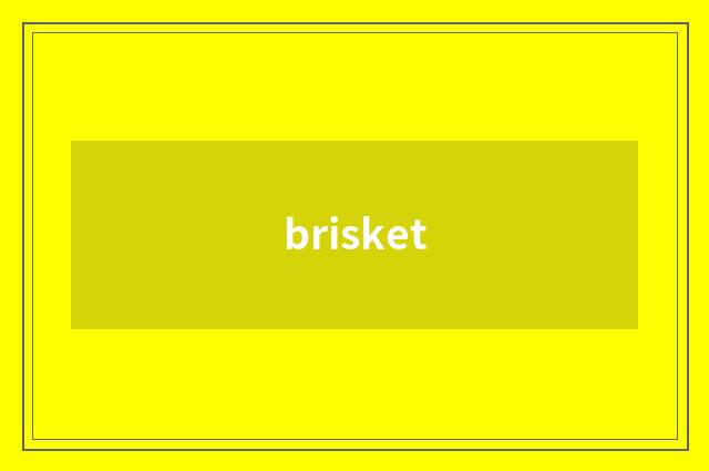 brisket