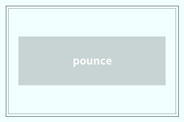 pounce