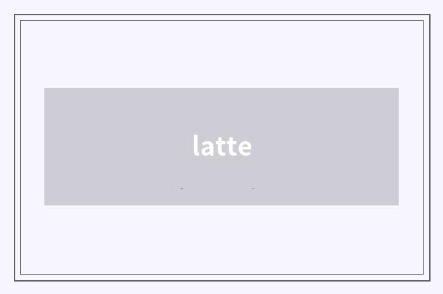 latte