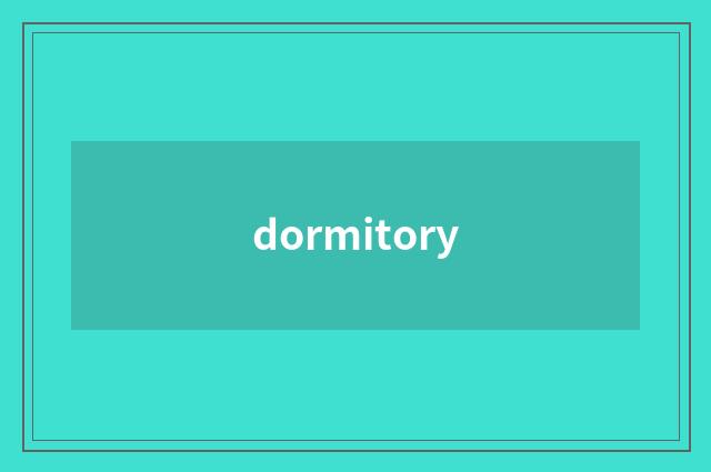 dormitory