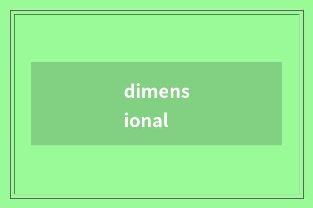 dimensional