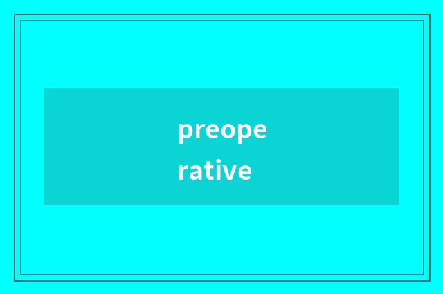 preoperative
