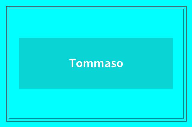 Tommaso