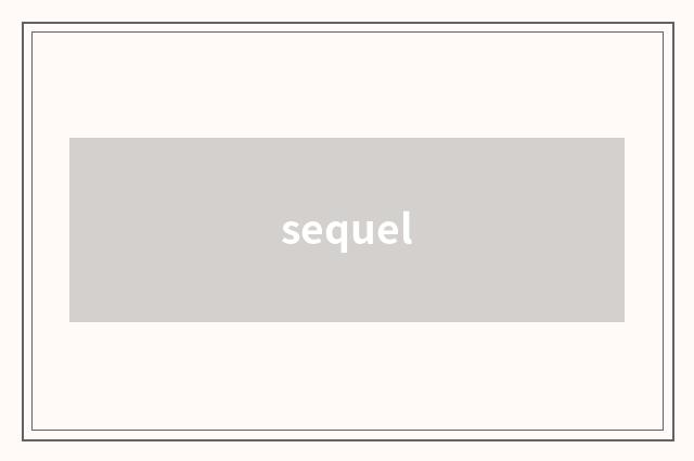 sequel