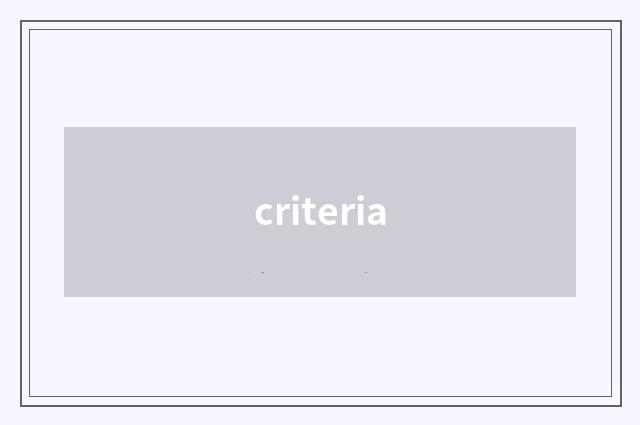 criteria