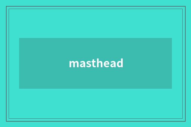 masthead