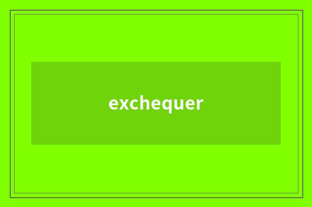 exchequer