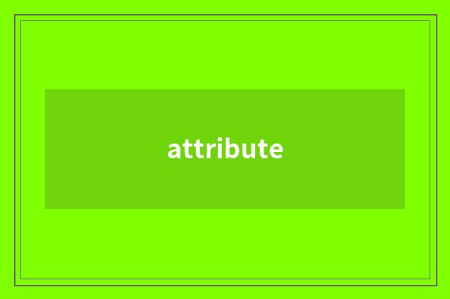 attribute