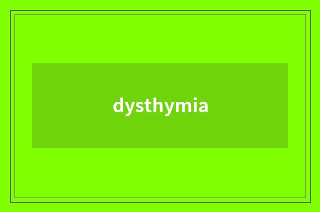 dysthymia