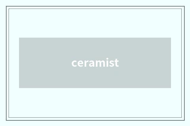ceramist