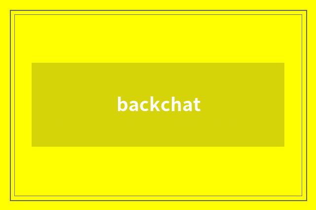 backchat