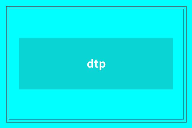 dtp