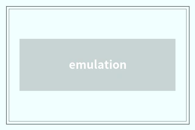 emulation