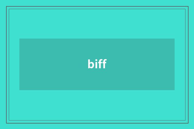 biff