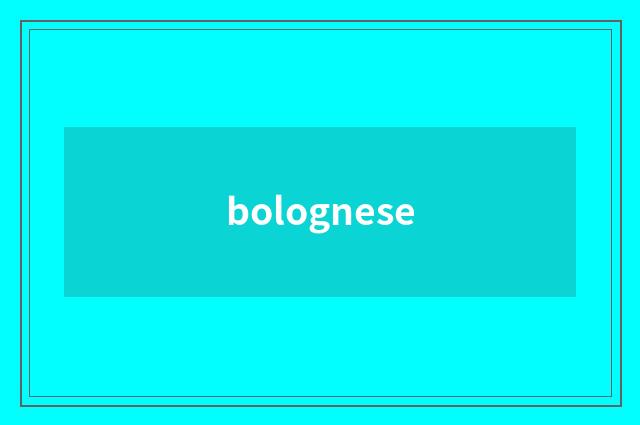 bolognese