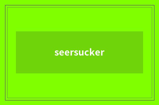 seersucker
