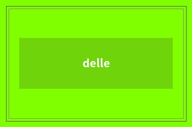 delle