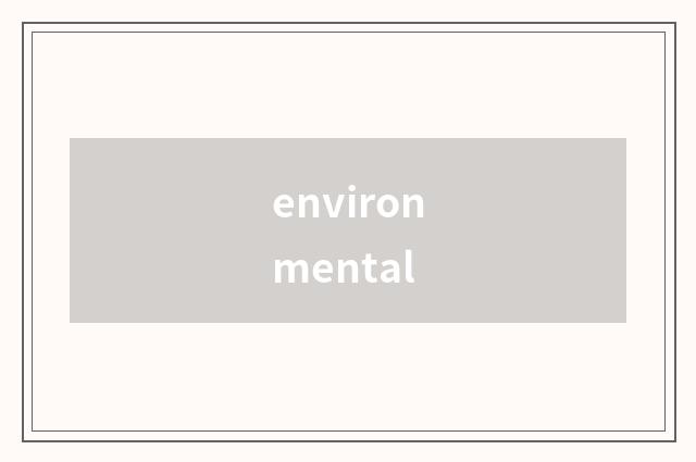 environmental