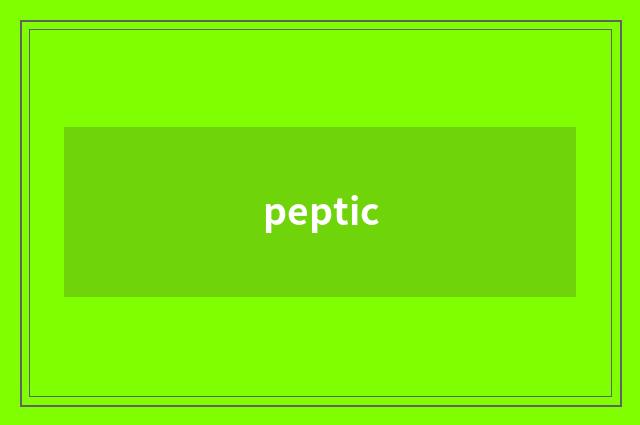 peptic