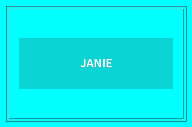JANIE