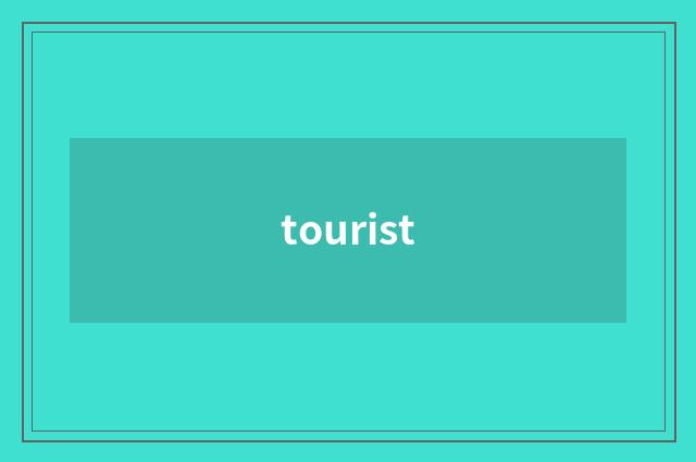 tourist