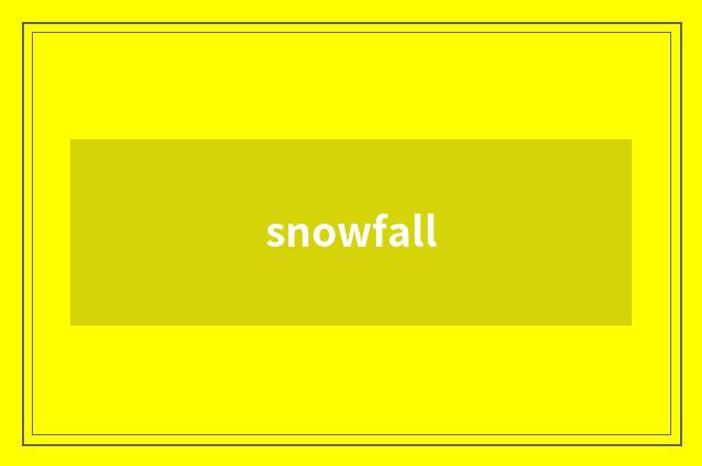 snowfall
